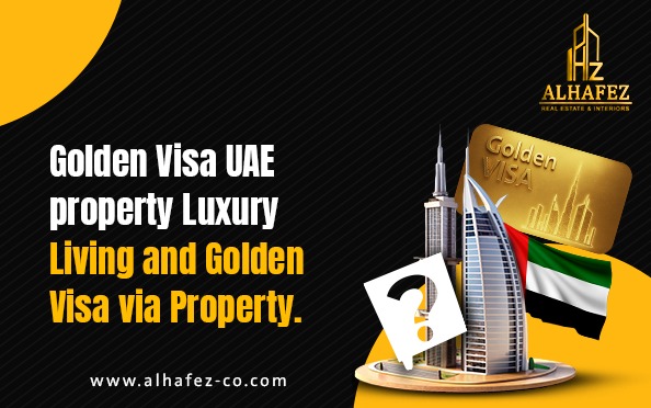 Obtaining The Golden Visa UAE Property