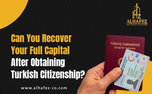 Can You Recover Your Full Capital After Obtaining Turkish Citizenship?